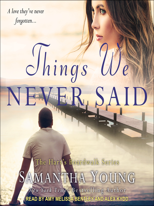 Title details for Things We Never Said by Samantha Young - Available